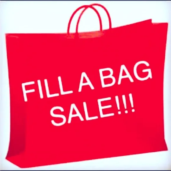 FILL A BAG SALE!!!